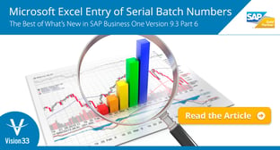 Microsoft Excel Entry of Serial Batch Numbers: The Best of What’s New in SAP Business One Version 9.3 Part 6