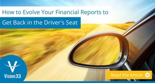 How to Evolve Your Financial Reports to Get Back in the Driver's Seat