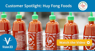 Vision33 Customer Success Spotlight on Huy Fong Foods