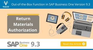 Out-of-the-Box Function in SAP Business One Version 9.3: Return Materials Authorization