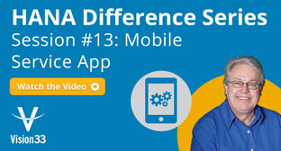 SAP Business One Mobile Service App - HANA Difference Series - Part 13