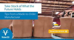 Take Stock of What the Future Holds: Tips from a Made-to-Order Manufacturer