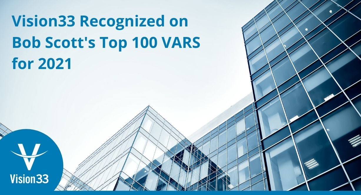 Vision33 ranks 10 on top 100 VARS for 2021