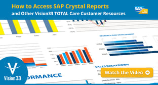 How to Access SAP Crystal Reports and Other Vision33 TOTAL Care Customer Resources
