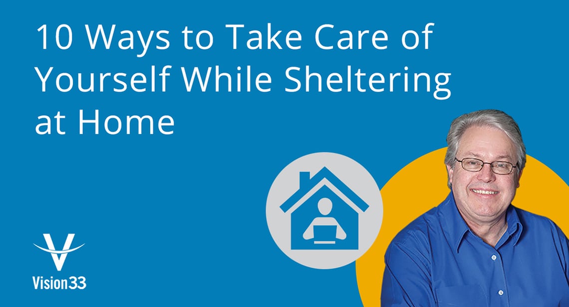 10-Ways-to-Take-Care-of-Yourself-While-Sheltering-at-Home-blog-header