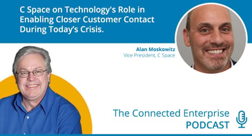 C Space on Technology's Role in Enabling Closer Customer Contact During Today's Crisis