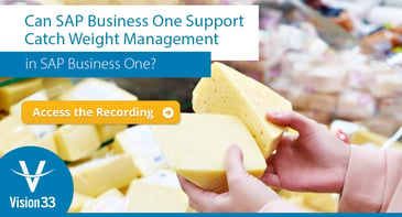Can SAP Business One Support Catch Weight Management in the Food Industry?