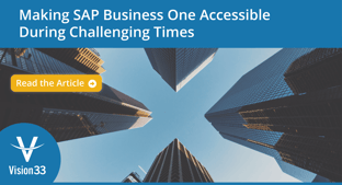 Making SAP Business One Accessible During Challenging Times