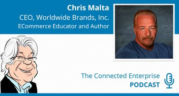 Chris Malta on the Connected Enterprise Podcast