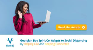 Vision33 Client, Georgian Bay Spirit Co., Adapts to Social Distancing By Helping Out and Keeping Connected