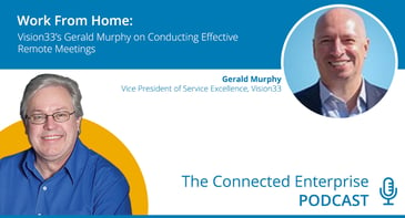 Work From Home: Vision33's Gerald Murphy on Conducting Effective Remote Meetings