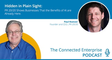 Hidden in Plain Sight: PR 20/20 Shows Businesses That the Benefits of AI are Already Here.