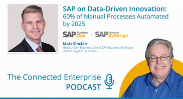 SAP on Data-Driven Innovation: ‘60% of Manual Processes Automated by 2025’. Matt Sinclair