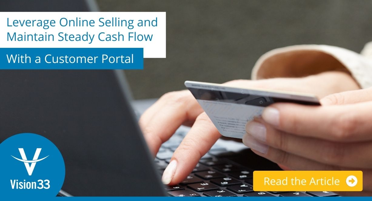 Leverage Online Selling and Maintain Steady Cash Flow With a Customer Portal